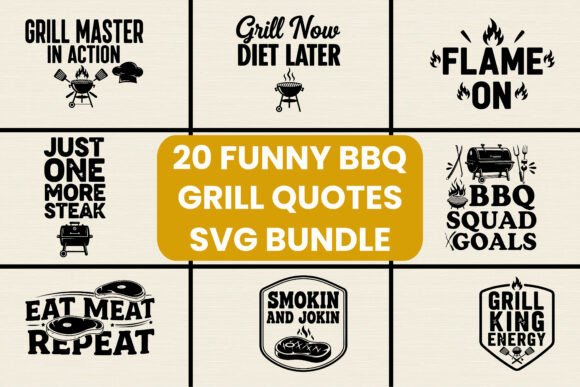 20 Funny BBQ Grill Quotes Bundle: Graphics for Crafters