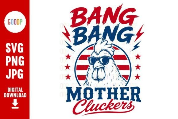 Bang Bang Mother Cluckers SVG – A Playful Graphic for Content Publishing