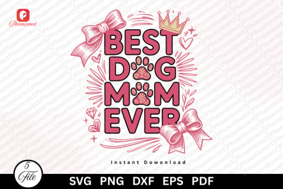 Funny Dog Paw Best Dog Mom Ever SVG PNG for Branding and Packaging