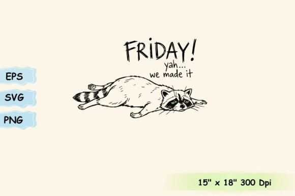 Funny Friday Raccoon Weekend Typography - Graphics for T-Shirt Designs