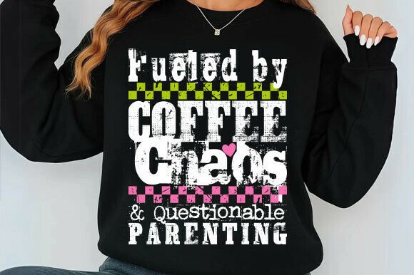 Funny MOM Fueled by Coffee Chaos Graphics for T-Shirt Designs