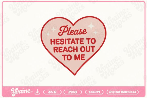 Funny Please Hesitate Reach Out SVG PNG for Graphics and Illustrations