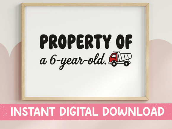 Property of a 6 Year Old Dump Truck SVG for T-Shirt Designs